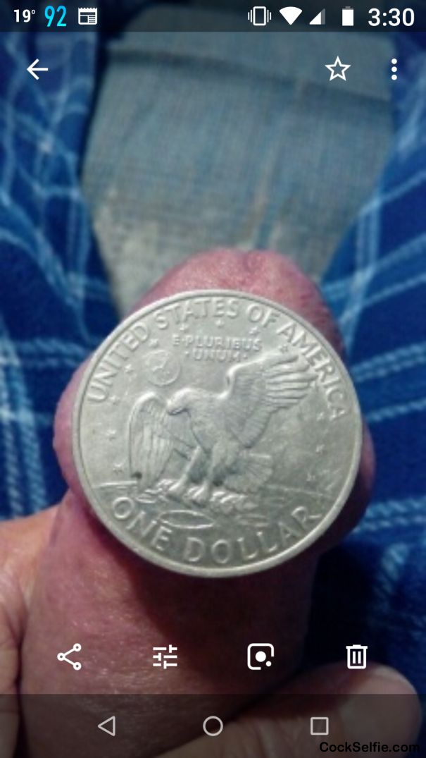 Thought I'd post this pic again for the hell of it! The old Eisenhower silver dollar is a pretty good size coin. This ain't no quarter or Susan B Anthony dollar! - Cock Selfie