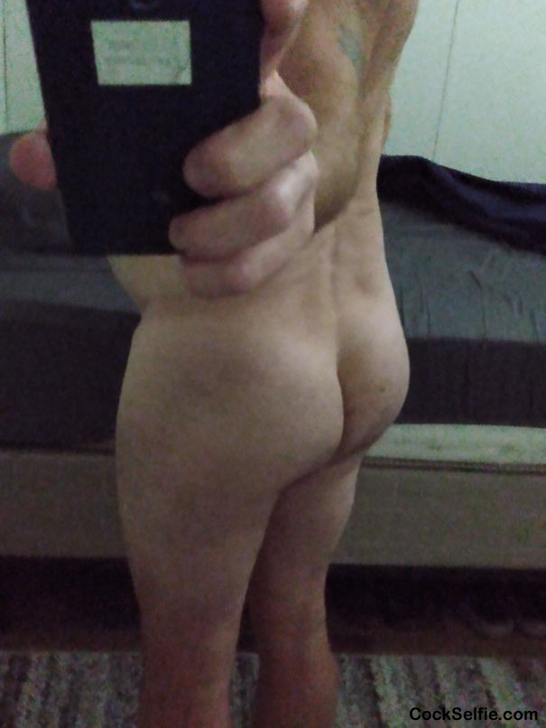 I need your COCK!! How's my ASS? - Cock Selfie